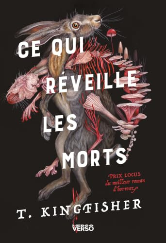 Ce qui réveille les morts - Prix Locus du meilleur roman d'horreur: La trilogie d'horreur Sworn Soldier, t.1
