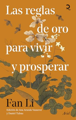 Las reglas de oro para vivir y prosperar (Quintaesencia)