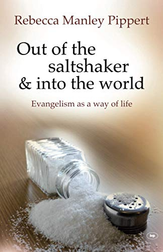 Out of the Saltshaker and into the World: Evangelism As A Way Of Life