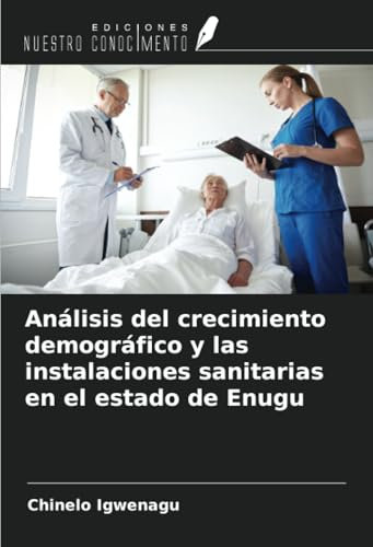Análisis del crecimiento demográfico y las instalaciones sanitarias en el estado de Enugu