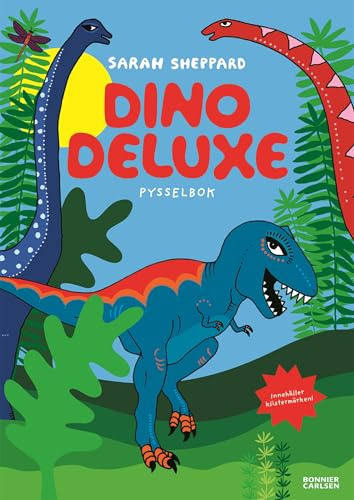 Dino deluxe : pysselbok med klistermärken