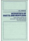 Acoustics of Ducts and Mufflers With Application to Exhaust and Ventilation System Design