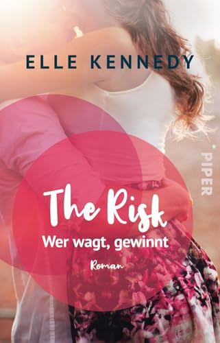 The Risk – Wer wagt, gewinnt (Briar U 2): Roman | Ein Spin-Off der „Off Campus“-Reihe | TikTok-Liebling für New Adults