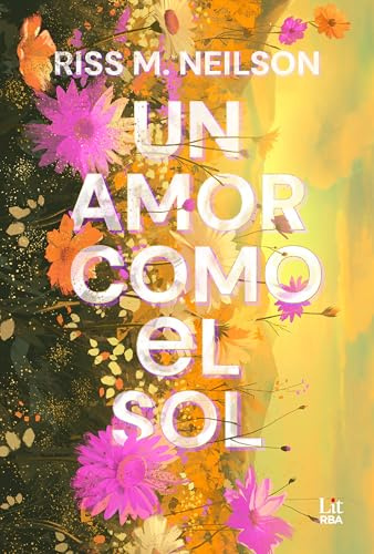 Un amor como el Sol (Lit - New Adult)