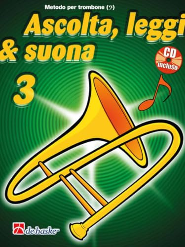 Ascolta, Leggi & Suona 3 Metodo per trombone BC + CD