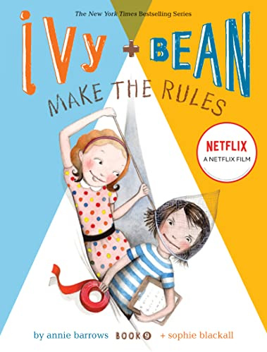 Ivy and Bean Make the Rules: 9 (Ivy & Bean): Book 9