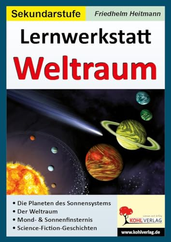 Lernwerkstatt Weltraum: Planeten - Sonnensystem - Weltraum - Mond- & Sonnenfinsternis - Science-Fiction-Geschichten