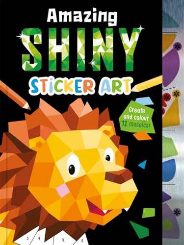 Amazing Shiny Sticker Art (Mosaic Sticker by Numbers)