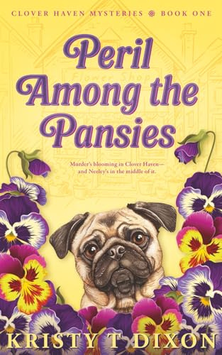 Peril Among the Pansies (Clover Haven Mysteries)