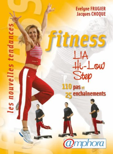 Fitness, LIA, Hi-Low, Step: 110 Pas et 25 enchaînements