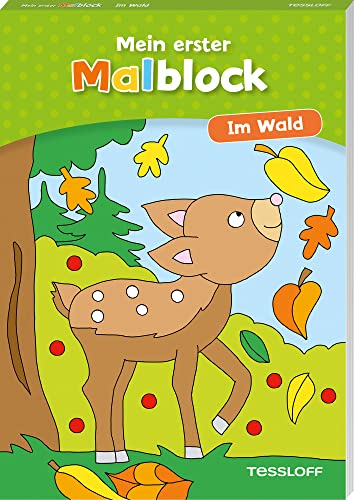 Mein erster Malblock. Im Wald: Malen für Kinder ab 4 Jahren (Malbücher und -blöcke)