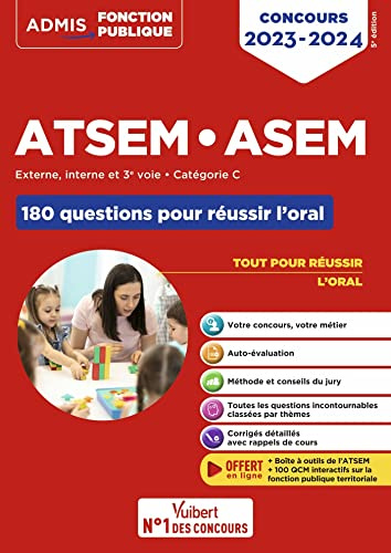 Concours ATSEM et ASEM - Catégorie C - 180 questions pour réussir l'oral: Agent (territorial) spécialisé des écoles maternelles - 2023-2024