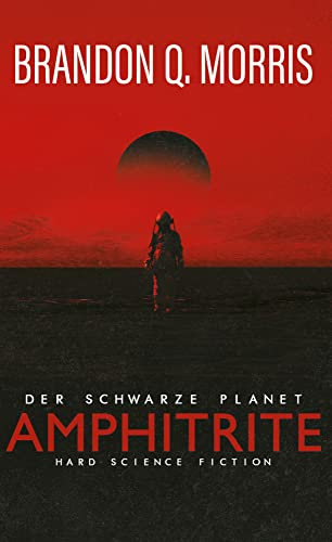 Amphitrite: Der schwarze Planet: Hard Science Fiction (Planet-Neun)