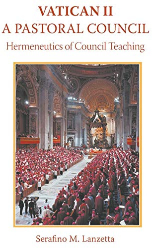 Vatican II: A Pastoral Council, Hermeneutics of Council Teaching