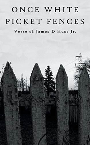 Once White Picket Fences