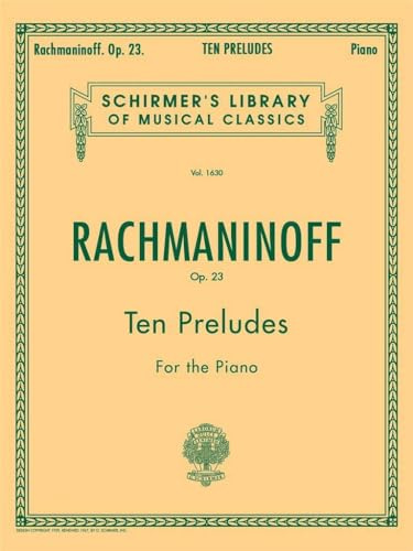 Rachmaninoff: 10 Preludes, Op. 23 | Advanced Classical Piano Solo Sheet Music Book for Students Teachers and Recital Preparation | Songbook Collection for Technique Development Performance Study
