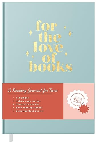 Reading Journal for Teens: For the Love of Books, A Book Journal and Planner for Teenagers to Track, Log, Report and Review