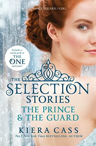 The Selection Stories: The Prince and The Guard: Tiktok made me buy it! (The Selection Novellas)
