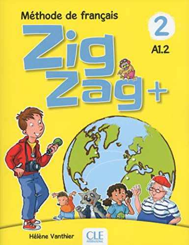 ZigZag+. Méthode de français. Niveau 2. Livre de l'élève. Per la Scuola elementare. Con CD-Audio