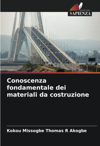 Conoscenza fondamentale dei materiali da costruzione