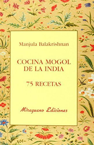 Cocina mogol de la India. 75 recetas (Sugerencias)