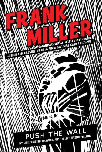 Push the Wall: My Life, Writing, Drawing, and the Art of Storytelling