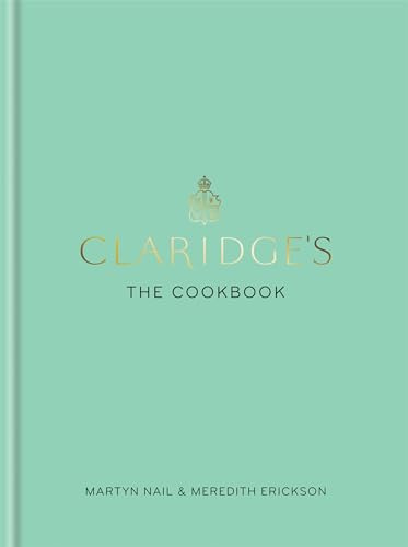 Claridge's: The Cookbook