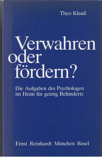 Verwahren oder fördern?