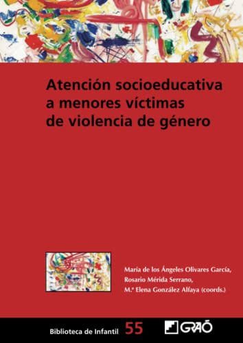 Atención socioeducativa a menores víctimas de violencia de genero: 055 (Acción comunitaria y socioeducativa/Investigación educativa)