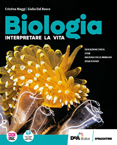 Biologia. Interpretare la vita. Per le Scuole superiori. Con e-book. Con espansione online