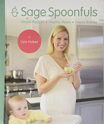 Sage Spoonfuls Ricette semplici, pasti sani & Happy Babies