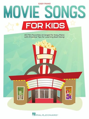Movie Songs for Kids – Easy Piano Songbook with Lyrics | 20 Fun Songs from Trolls, Moana, Frozen 2, Toy Story and More | Hal Leonard Sheet Music for Beginners and Young Pianists