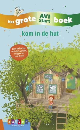 Kom in de hut: het grote AVI Start boek