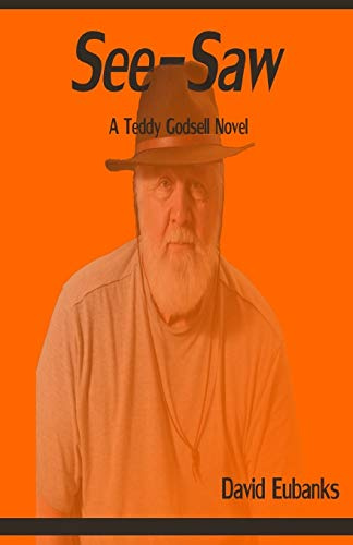 See-Saw: A Teddy Godsell Novel