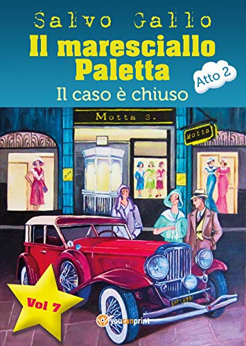 Il caso è chiuso. Il maresciallo Paletta (Vol. 7)