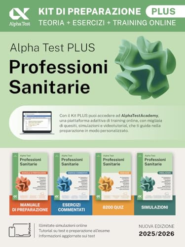 Alpha Test Plus Professioni Sanitarie 2026-2027. Kit di preparazione Plus. Per test di ammissione universitari. Con piattaforma e simulatore online