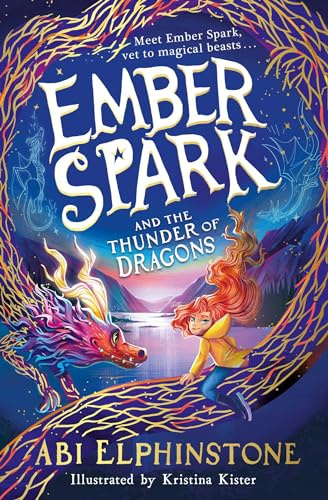 Ember Spark and the Thunder of Dragons: Volume 1