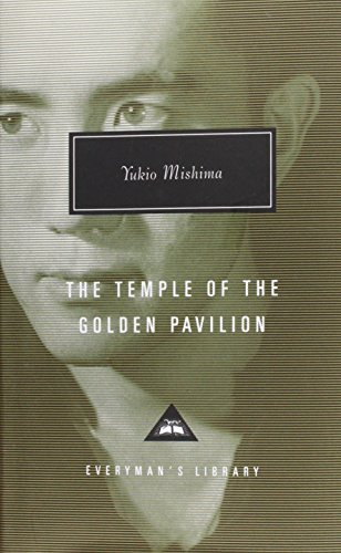 The Temple Of The Golden Pavilion: Yukio Mishima (Everyman’s Library Contemporary Classics)