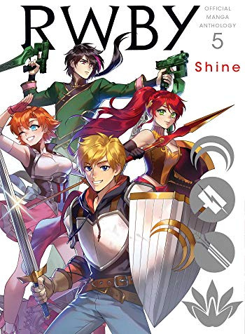 RWBY: Official Manga Anthology, Vol. 5: Shine