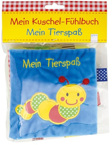 Mein Tierspaß: Mein Kuschel-Fühlbuch