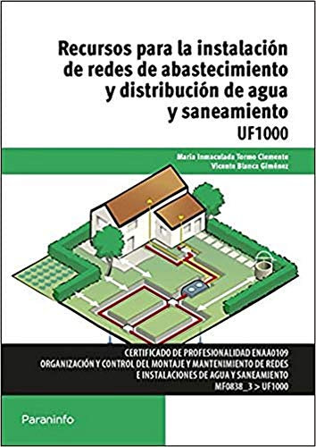 Recursos para la instalación de redes de abastecimiento y distribución de agua y saneamiento (Energía y Agua)