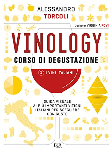Vinology. Corso di degustazione. I vini italiani (Vol. 1)