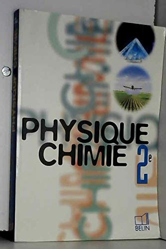Physique - Chimie, 2nde (livre de l'élève)