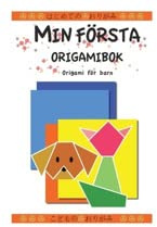 Min första origamibok : origami för barn
