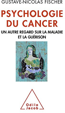 Psychologie du cancer: Un autre regard sur la maladie et la guérison