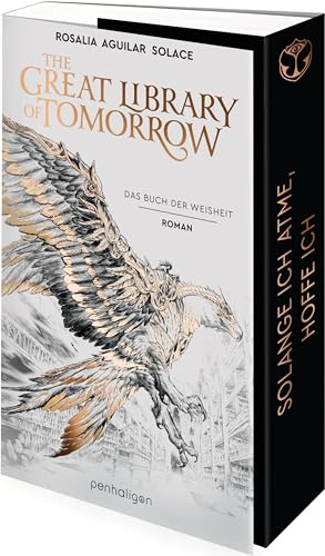 The Great Library Of Tomorrow: Das Buch der Weisheit - Roman - Inspiriert von dem grandiosen Musikfestival Tomorrowland! (Buch der Weisheit-Trilogie, Band 1)