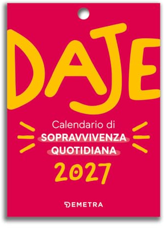 Daje. Calendario 2027 da parete (10 X 14 cm)