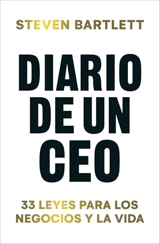 Diario de un CEO: 33 leyes para los negocios y la vida (Books4pocket Empresa)