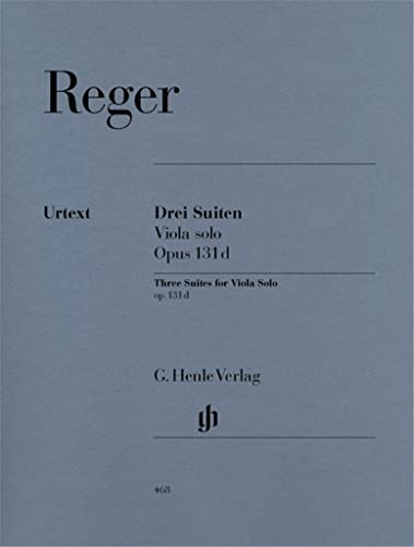 3 Suiten op. 131d für Viola solo: Besetzung: Viola solo (G. Henle Urtext-Ausgabe)