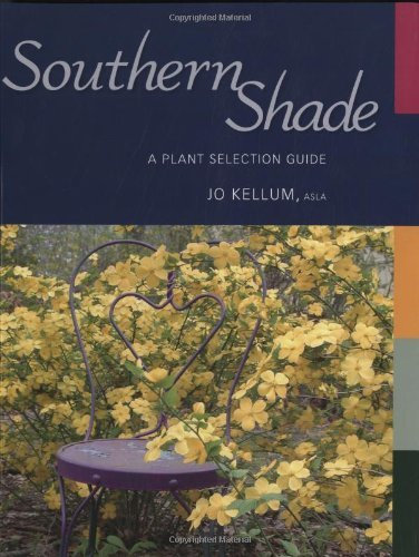 Southern Shade: A Plant Selection Guide (English Edition)